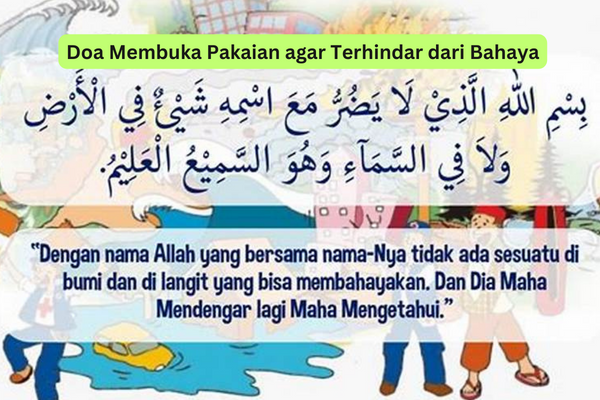 Doa Membuka Pakaian agar Terhindar dari Bahaya