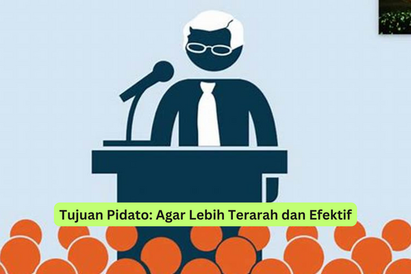 Tujuan Pidato Agar Lebih Terarah dan Efektif