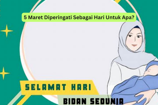 5 Maret Diperingati Sebagai Hari Untuk Apa