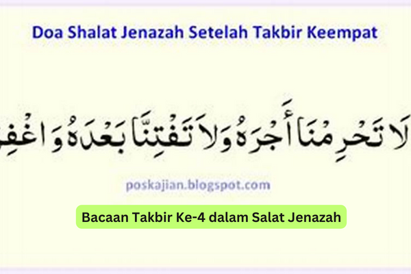 Bacaan Takbir Ke-4 dalam Salat Jenazah