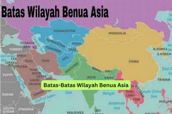 Batas-Batas Wilayah Benua Asia