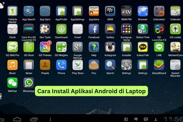 Cara Install Aplikasi Android di Laptop