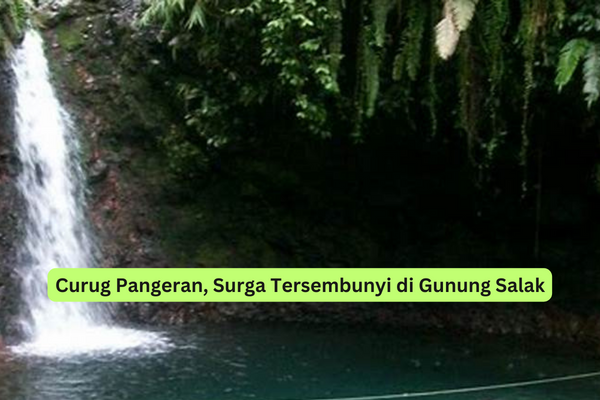 Curug Pangeran, Surga Tersembunyi di Gunung Salak