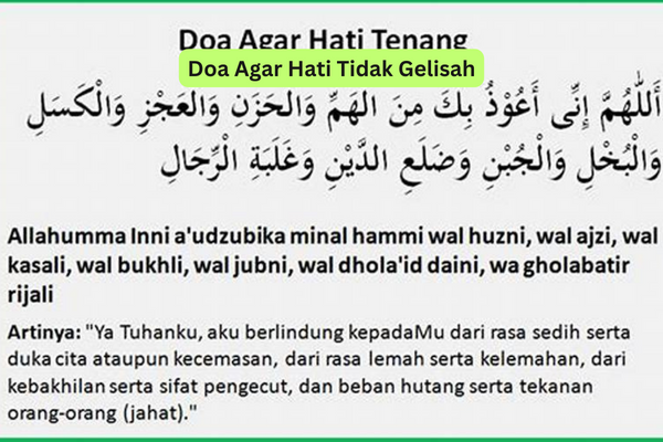 Doa Agar Hati Tidak Gelisah