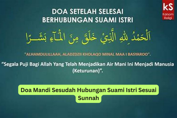 Doa Mandi Sesudah Hubungan Suami Istri Sesuai Sunnah