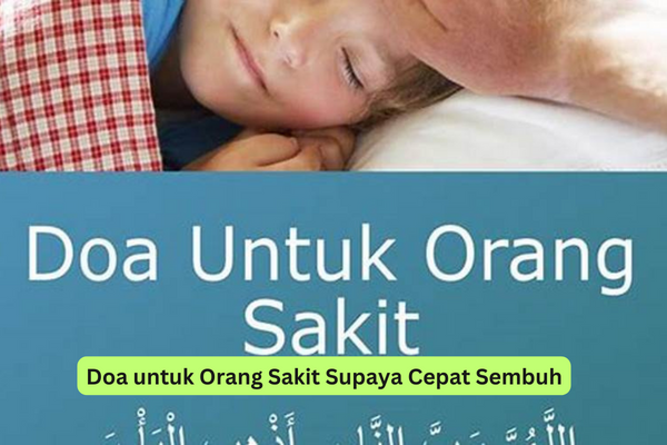 Doa untuk Orang Sakit Supaya Cepat Sembuh