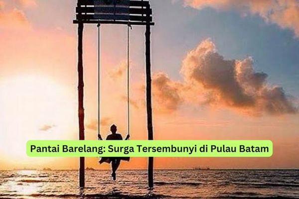 Pantai Barelang Surga Tersembunyi di Pulau Batam