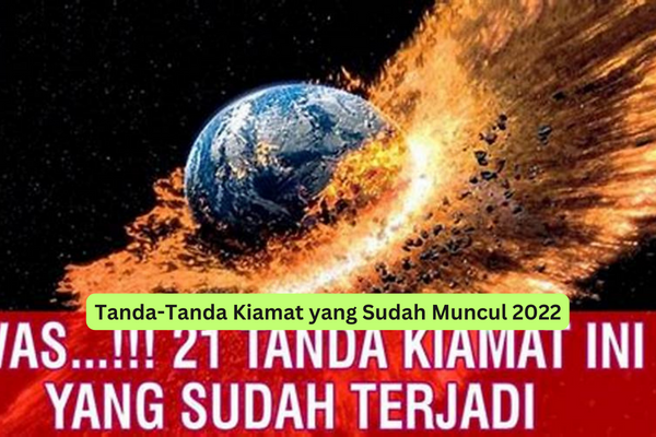 Tanda-Tanda Kiamat yang Sudah Muncul 2022