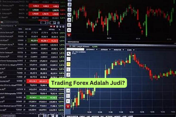 Trading Forex Adalah Judi