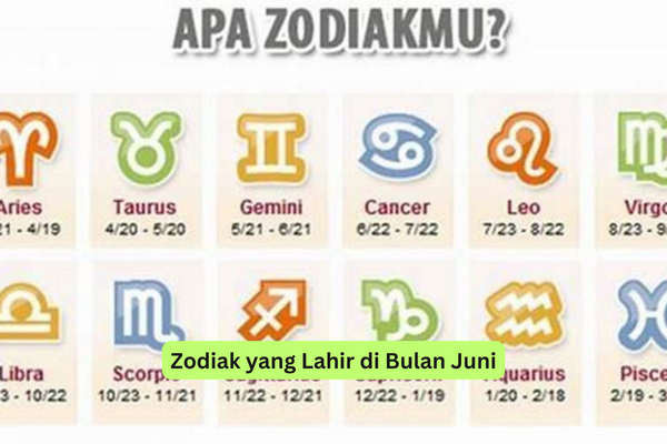 Zodiak yang Lahir di Bulan Juni