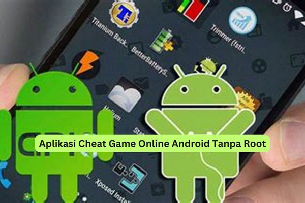 Aplikasi Cheat Game Online Android Tanpa Root