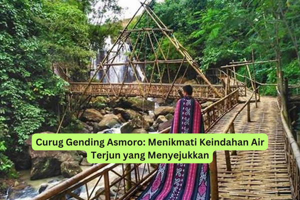 Curug Gending Asmoro Menikmati Keindahan Air Terjun yang Menyejukkan