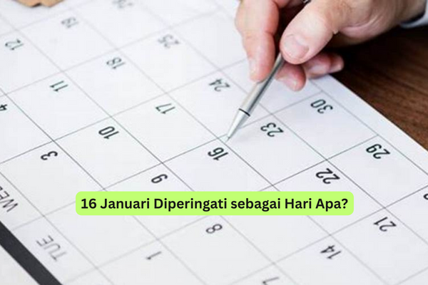 16 Januari Diperingati sebagai Hari Apa