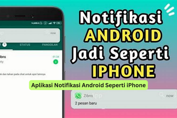 Aplikasi Notifikasi Android Seperti iPhone