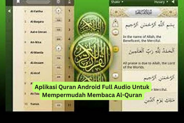 Aplikasi Quran Android Full Audio Untuk Mempermudah Membaca Al-Quran