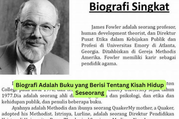 Biografi Adalah Buku yang Berisi Tentang Kisah Hidup Seseorang