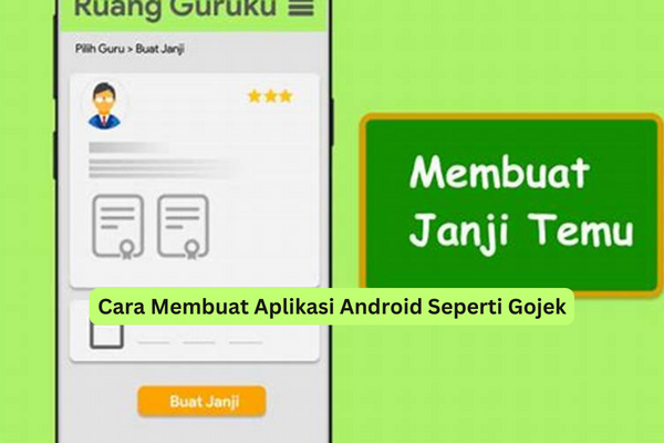 Cara Membuat Aplikasi Android Seperti Gojek