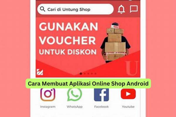 Cara Membuat Aplikasi Online Shop Android