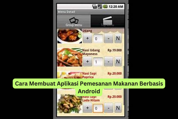 Cara Membuat Aplikasi Pemesanan Makanan Berbasis Android (1)