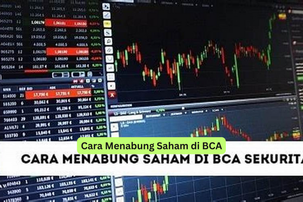 Cara Menabung Saham di BCA