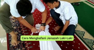 Cara Mengkafani Jenazah Laki-Laki