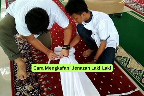 Cara Mengkafani Jenazah Laki-Laki