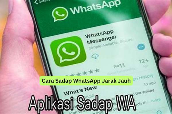 Cara Sadap WhatsApp Jarak Jauh