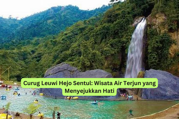 Curug Leuwi Hejo Sentul Wisata Air Terjun yang Menyejukkan Hati