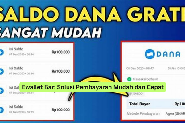 Ewallet Bar Solusi Pembayaran Mudah dan Cepat