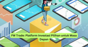 FW Trade Platform Investasi Pilihan untuk Masa Depan