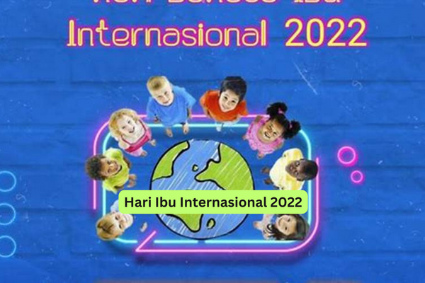 Hari Ibu Internasional 2022