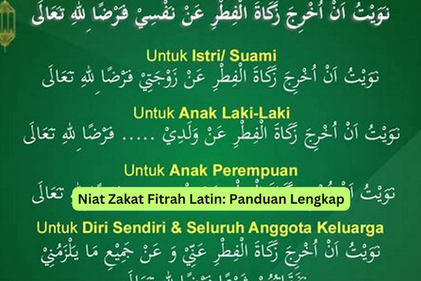 Niat Zakat Fitrah Latin Panduan Lengkap