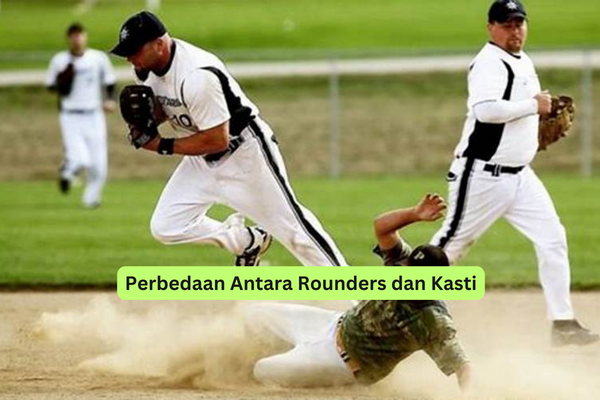 Perbedaan Antara Rounders dan Kasti