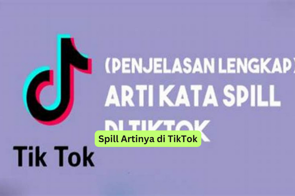 Spill Artinya di TikTok