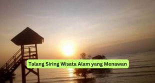 Talang Siring Wisata Alam yang Menawan