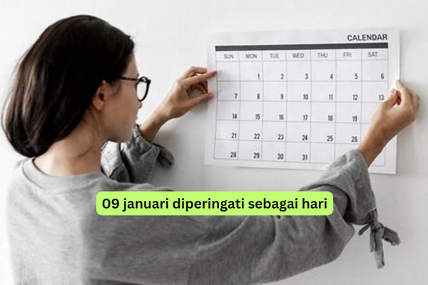 09 januari diperingati sebagai hari