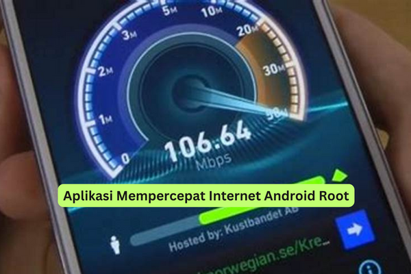 Aplikasi Mempercepat Internet Android Root