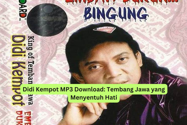 Didi Kempot MP3 Download Tembang Jawa yang Menyentuh Hati