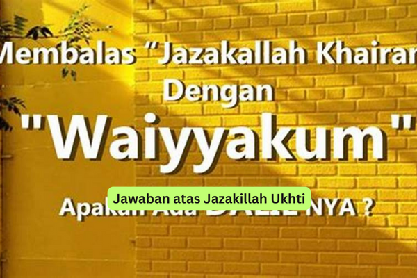 Jawaban atas Jazakillah Ukhti