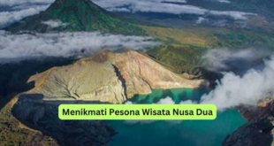 Menikmati Pesona Wisata Nusa Dua