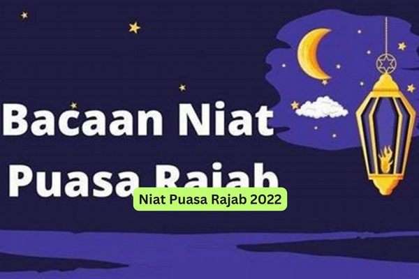 Niat Puasa Rajab 2022