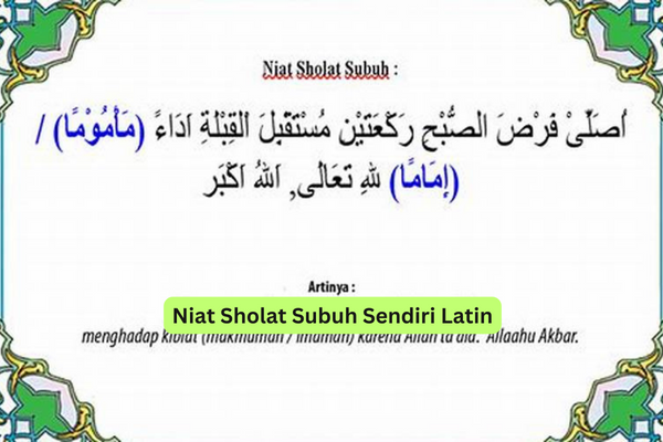 Niat Sholat Subuh Sendiri Latin