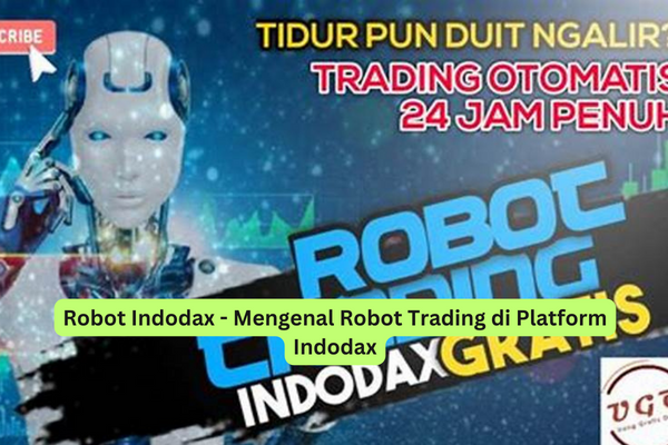 Robot Indodax - Mengenal Robot Trading di Platform Indodax