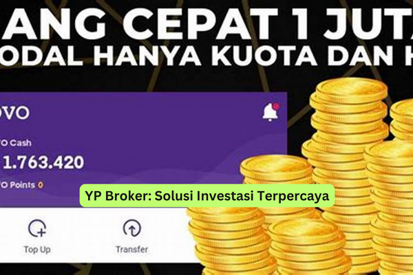 YP Broker Solusi Investasi Terpercaya