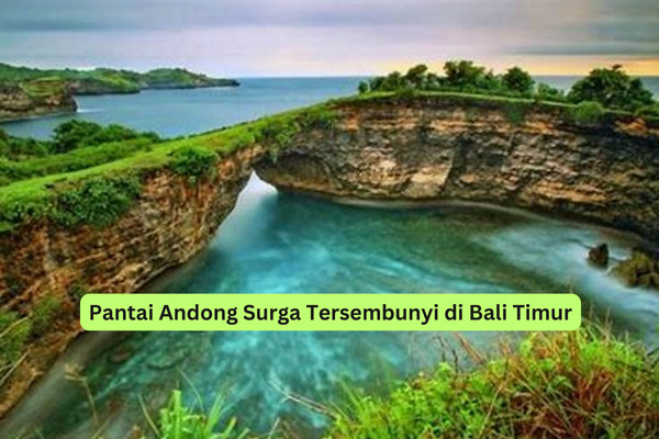 Pantai Andong Surga Tersembunyi di Bali Timur