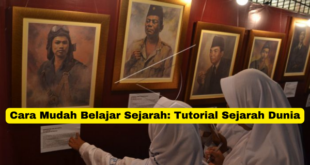 Cara Mudah Belajar Sejarah Tutorial Sejarah Dunia