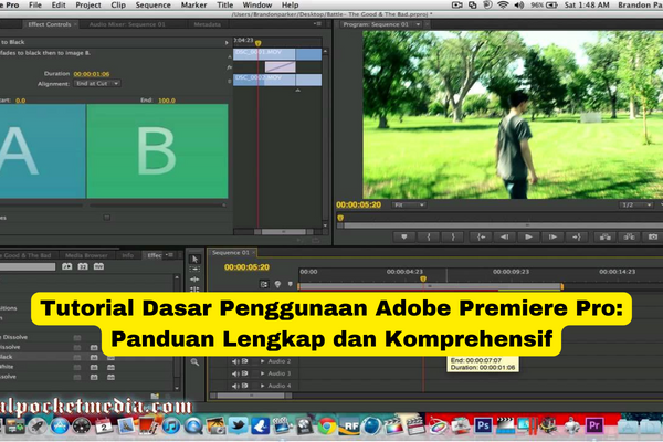 Tutorial Dasar Penggunaan Adobe Premiere Pro Panduan Lengkap dan Komprehensif