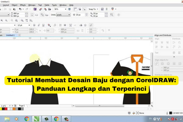 Tutorial Membuat Desain Baju dengan CorelDRAW Panduan Lengkap dan Terperinci