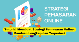 Tutorial Membuat Strategi Pemasaran Online Panduan Lengkap dan Terperinci