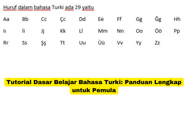 Tutorial Dasar Belajar Bahasa Turki Panduan Lengkap untuk Pemula